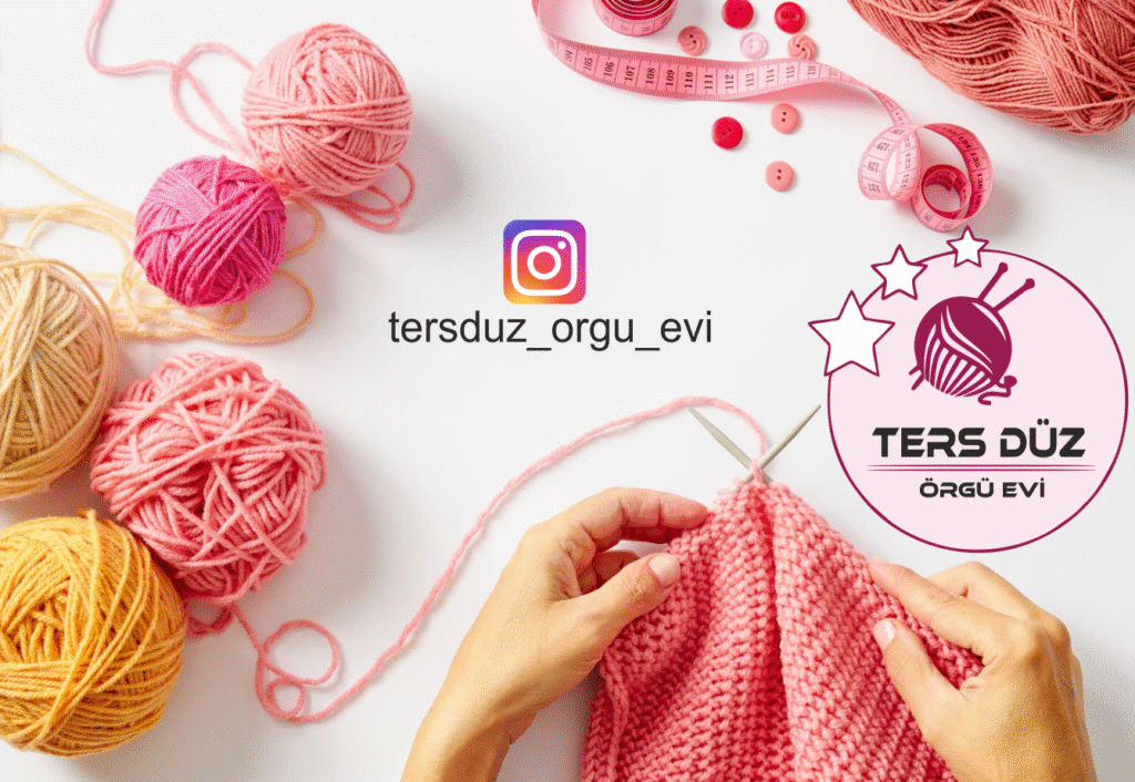 “TERS DÜZ ÖRGÜ EVİ” BAYANLARIN İKİNCİ ADRES OLDU